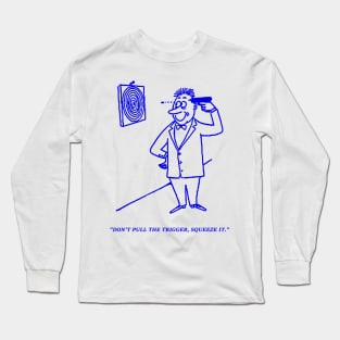 Squeeze the Trigger - Vintage Illustration Long Sleeve T-Shirt